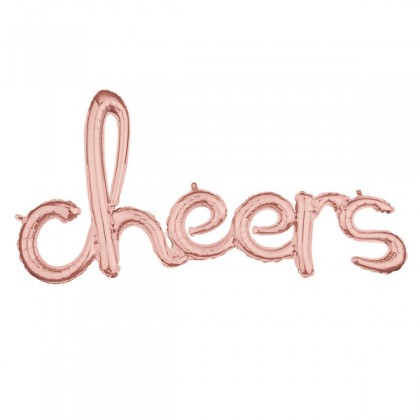G40 40" (Rose Gold) Script Phrase : Cheers