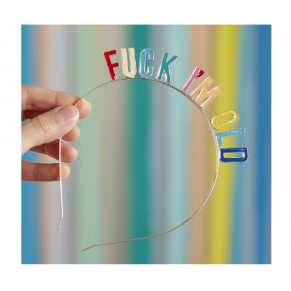 Headband - Fuck I'm Old - Brights & Gold
